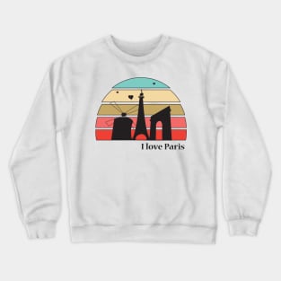 I love Paris Crewneck Sweatshirt